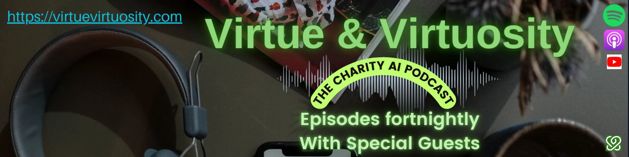Virtue & Virtuosity Podcast